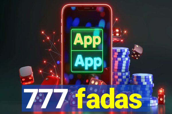 777 fadas